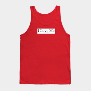 I love me Tank Top